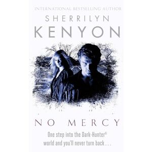 Kenyon, Sherrilyn No Mercy (The Dark-Hunter World) Kenyon, Sherrilyn No Mercy (The Dark-Hunter World)