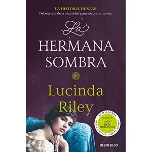 Riley, Lucinda La Hermana Sombra / The Shadow Sister: La Historia De Star: 3 (Las Siete Hermanas) Riley, Lucinda La Hermana Sombra / The Shadow Sister: La Historia De Star: 3 (Las Siete Hermanas)