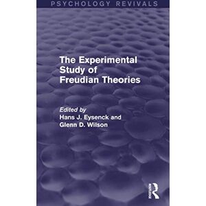 The Experimental Study of Freudian Theories (Psychology Revivals) The Experimental Study of Freudian Theories (Psychology Revivals)