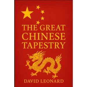 Leonard, David The Great Chinese Tapestry Leonard, David The Great Chinese Tapestry