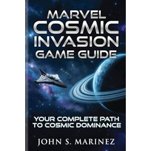 Marinez, John S. Marvel Cosmic Invasion game guide Marinez, John S. Marvel Cosmic Invasion game guide