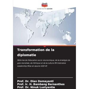 Damayanti, Dr Prof Dian Transformation de la diplomatie: Réforme de l'éducation socio-économique, de la stratégie de paix mondiale, de l'éthique et de la culture RH Indonésie Leadership Mise en ¿uvre UUD 45 Damayanti, Dr Prof Dian Transformation de la diplomatie: Réforme de l'éducation socio-économique, de la stratégie de paix mondiale, de l'éthique et de la culture RH Indonésie Leadership Mise en ¿uvre UUD 45