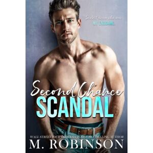 Robinson Second Chance Scandal: Fake Marriage/Enemies to Lovers Romance Robinson Second Chance Scandal: Fake Marriage/Enemies to Lovers Romance