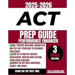House, Excello Publishing NO PANIC ACT EXAM PREP 2025-2026: ACT Mastery: Proven Strategies, Real Practice Tests, and Expert Tips to Boost Your Score House, Excello Publishing NO PANIC ACT EXAM PREP 2025-2026: ACT Mastery: Proven Strategies, Real Practice Tests, and Expert Tips to Boost Your Score