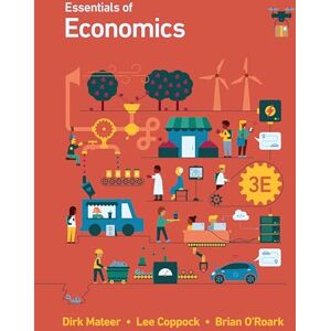 Mateer, Dirk Essentials of Economics Mateer, Dirk Essentials of Economics