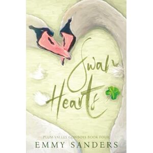 Sanders, Emmy Swan Hearts (Plum Valley Cowboys Book 4): Alternate Cover Sanders, Emmy Swan Hearts (Plum Valley Cowboys Book 4): Alternate Cover