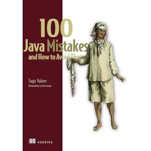 Tagir, Tagir 100 Java Mistakes and How to Avoid Them Tagir, Tagir 100 Java Mistakes and How to Avoid Them