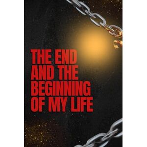 Konstantinović, Marko The end and the beginning of my life: How I lost 101 kg in a year without surgery Konstantinović, Marko The end and the beginning of my life: How I lost 101 kg in a year without surgery
