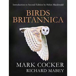 Cocker, Mark Birds Britannica: The social and cultural history of birds in British life Cocker, Mark Birds Britannica: The social and cultural history of birds in British life