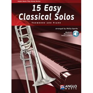 15 Easy Classical Solos. Trombone And Accomp.. Includes Part and Audio Online 15 Easy Classical Solos. Trombone And Accomp.. Includes Part and Audio Online
