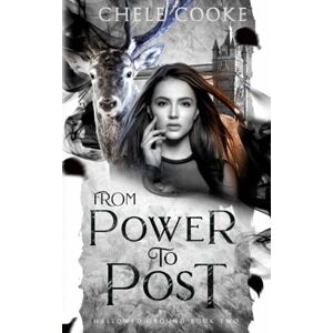 Cooke, Chele From Power to Post: an Urban Fantasy adventure (Hallowed Ground) Cooke, Chele From Power to Post: an Urban Fantasy adventure (Hallowed Ground)