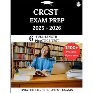 Lewis, James CRCST Exam Prep 2025-2026: Your All-in-One Prep to Success with Practice Questions, Detailed Explanations, and Expert Strategies Lewis, James CRCST Exam Prep 2025-2026: Your All-in-One Prep to Success with Practice Questions, Detailed Explanations, and Expert Strategies