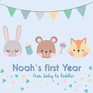 Publishing, BabyMemories Noah`s first year from baby to toddler: Baby Memory Book Publishing, BabyMemories Noah`s first year from baby to toddler: Baby Memory Book
