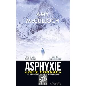 McCulloch, Amy Asphyxie Il y a un tueur dans la montagne, vous êtes sa prochaine cible McCulloch, Amy Asphyxie Il y a un tueur dans la montagne, vous êtes sa prochaine cible