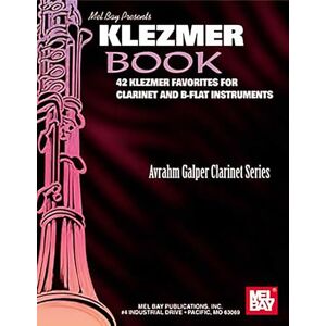 Galper, Avrahm Klezmer Book: 42 Klezmer Favorites for Clarinet and B-Flat Instruments (Avrahm Galper Clarinet) Galper, Avrahm Klezmer Book: 42 Klezmer Favorites for Clarinet and B-Flat Instruments (Avrahm Galper Clarinet)