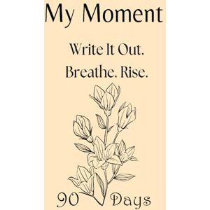 Guttuso, Francesco My Moment – 90-Day Journal for Depression, Anxiety, and Emotional Trauma: A gentle first step into writing when everything feels heavy and you don’t know where to begin. Guttuso, Francesco My Moment – 90-Day Journal for Depression, Anxiety, and Emotional Trauma: A gentle first step into writing when everything feels heavy and you don’t know where to begin.