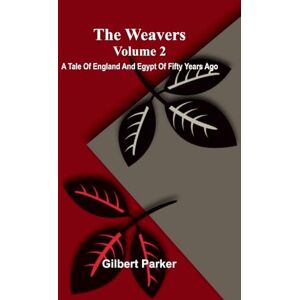 Parker, Gilbert Psychoanalysis and the unconscious (Edition1): A Tale Of England And Egypt Of Fifty Years Ago Volume 2 Parker, Gilbert Psychoanalysis and the unconscious (Edition1): A Tale Of England And Egypt Of Fifty Years Ago Volume 2