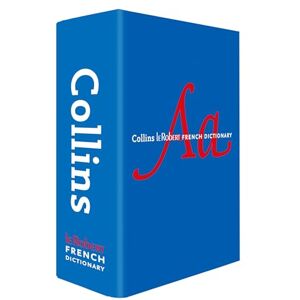Collins Dictionaries Collins Robert French Dictionary Complete and Unabridged edition with slipcase: For advanced learners and professionals (Collins Complete and Unabridged) Collins Dictionaries Collins Robert French Dictionary Complete and Unabridged edition with slipcase: For advanced learners and professionals (Collins Complete and Unabridged)