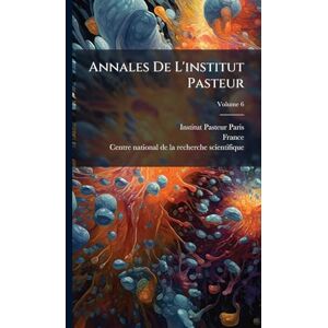 (Paris, Institut Pasteur Annales De L'institut Pasteur (Paris, Institut Pasteur Annales De L'institut Pasteur