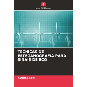 Soni, Neetika TÉCNICAS DE ESTEGANOGRAFIA PARA SINAIS DE ECG Soni, Neetika TÉCNICAS DE ESTEGANOGRAFIA PARA SINAIS DE ECG