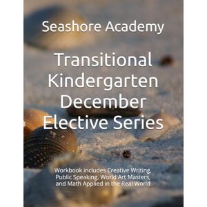 Academy, Seashore Seashore Academy’s Entrepreneurship & Skills Supplemental Workbook: Transitional Kindergarten (December Series) (Grade 1 Elective Series by Seashore Academy) Academy, Seashore Seashore Academy’s Entrepreneurship & Skills Supplemental Workbook: Transitional Kindergarten (December Series) (Grade 1 Elective Series by Seashore Academy)
