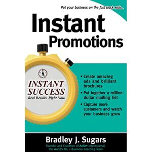 Sugars, Bradley Instant Promotions (Instant Success Series) Sugars, Bradley Instant Promotions (Instant Success Series)