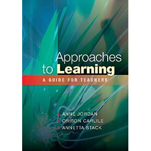 Open University Press Approaches to Learning: a Guide for Teachers (UK Higher Education OUP Humanities & Social Sciences Education OUP) Open University Press Approaches to Learning: a Guide for Teachers (UK Higher Education OUP Humanities & Social Sciences Education OUP)
