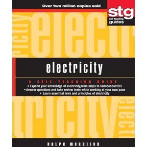 Morrison, Ralph Electricity STG: A Self-Teaching Guide: 177 (Wiley Self-Teaching Guides) Morrison, Ralph Electricity STG: A Self-Teaching Guide: 177 (Wiley Self-Teaching Guides)
