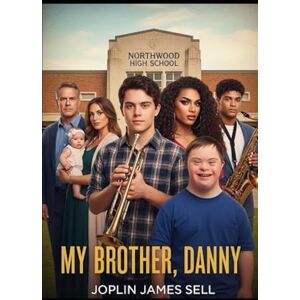 Sell, Joplin James My Brother, Danny Sell, Joplin James My Brother, Danny