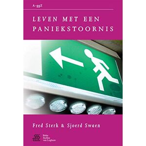 Sterk, W.A. Leven met een paniekstoornis (Van A tot ggZ) Sterk, W.A. Leven met een paniekstoornis (Van A tot ggZ)