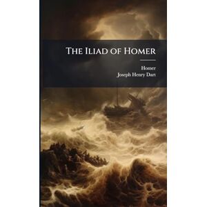 Homer The Iliad of Homer The Iliad of