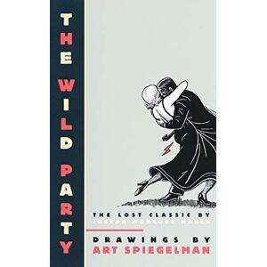 Spiegelman, Art The Wild Party Spiegelman, Art The Wild Party