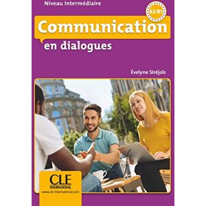 Communication en dialogues. Niveau intermédiaire. Schülerbuch + mp3 CD + Corrigés des exercices Communication en dialogues. Niveau intermédiaire. Schülerbuch + mp3 CD + Corrigés des exercices
