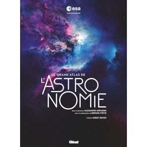 Collectif Le Grand Atlas de l'astronomie 10e ed Collectif Le Grand Atlas de l'astronomie 10e ed