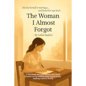 Laiba saqlain The women i almost forgot Laiba saqlain The women i almost forgot