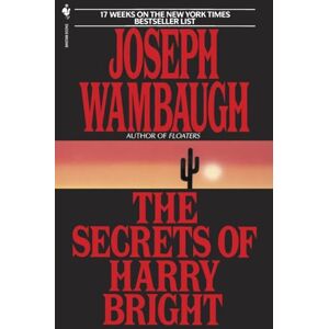 Wambaugh, Joseph The Secrets of Harry Bright: A Novel Wambaugh, Joseph The Secrets of Harry Bright: A Novel