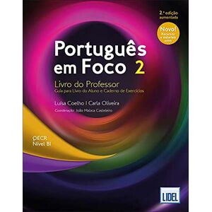 Coelho, Luisa Portugues em Foco: Livro do Professor 2 (B1) 2a. edicao aumentada (2021) Coelho, Luisa Portugues em Foco: Livro do Professor 2 (B1) 2a. edicao aumentada (2021)