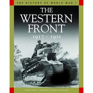 Wiest, Andrew The Western Front 1917-1918: From Vimy Ridge to Amiens and the Armistice (History of Wwi) Wiest, Andrew The Western Front 1917-1918: From Vimy Ridge to Amiens and the Armistice (History of Wwi)
