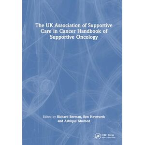 The UK Association of Supportive Care in Cancer Handbook of Supportive Oncology The UK Association of Supportive Care in Cancer Handbook of Supportive Oncology