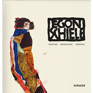 Leopold, Rudolf Egon Schiele: Catalogue raisonné: Paintings, Watercolours, Drawings Leopold, Rudolf Egon Schiele: Catalogue raisonné: Paintings, Watercolours, Drawings