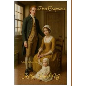 Neff Dear Companion: Thomas Jefferson's Lost Love Neff Dear Companion: Thomas Jefferson's Lost Love