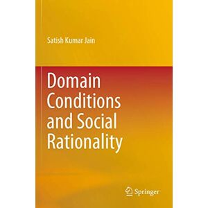 Jain, Satish Kumar Domain Conditions and Social Rationality Jain, Satish Kumar Domain Conditions and Social Rationality