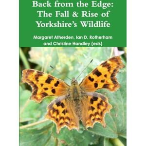 Rotherham, Ian D. Back from the Edge: The Fall & Rise of Yorkshire’s Wildlife Rotherham, Ian D. Back from the Edge: The Fall & Rise of Yorkshire’s Wildlife