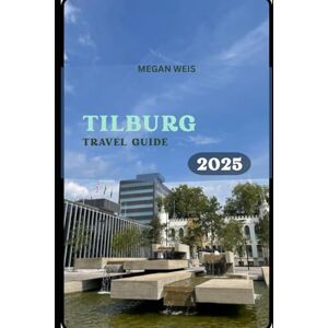 Weis, Megan Tilburg Travel Guide 2025 Weis, Megan Tilburg Travel Guide 2025