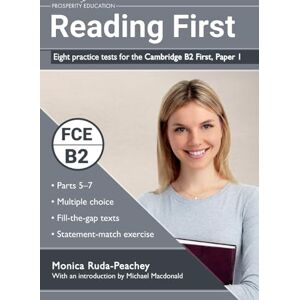 Ruda-Peachey, Monica Reading First: Eight practice tests for the Cambridge B2 First, Paper 1 Ruda-Peachey, Monica Reading First: Eight practice tests for the Cambridge B2 First, Paper 1