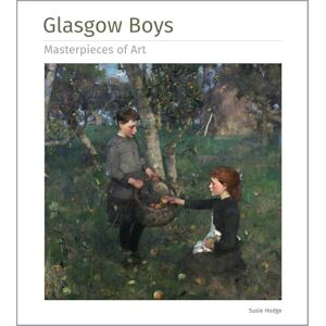 Hodge, Susie Glasgow Boys Masterpieces of Art Hodge, Susie Glasgow Boys Masterpieces of Art
