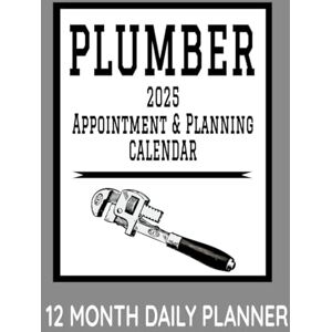Publishing, Sosha Plumber Appointment & Planning Calendar: 8.5" x 11" Plumbing Professional Home Repairs 12 Month Daily Planner Agenda Organizer to Record Business ... Management Productivity Journal (382 Pages) Publishing, Sosha Plumber Appointment & Planning Calendar: 8.5" x 11" Plumbing Professional Home Repairs 12 Month Daily Planner Agenda Organizer to Record Business ... Management Productivity Journal (382 Pages)