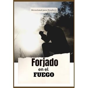 Publication, God’sOwn Forjado en el Fuego: 365 Días De Devoción Para Hombres Que Buscan Valor, Disciplina, Fe Y Victoria A Través De Cristo (Edición 2026) (Devocionales Anclados en Cristo) Publication, God’sOwn Forjado en el Fuego: 365 Días De Devoción Para Hombres Que Buscan Valor, Disciplina, Fe Y Victoria A Través De Cristo (Edición 2026) (Devocionales Anclados en Cristo)