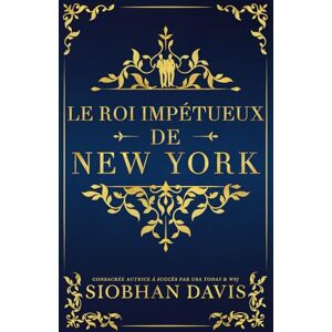 Davis™, Siobhan Le roi impétueux de New York: Couverture alternative Davis™, Siobhan Le roi impétueux de New York: Couverture alternative