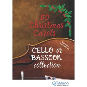 Edizioni Musicali, Glissato Cello Sheet Music 50 Christmas Carols collection: beginners / intermediate Edizioni Musicali, Glissato Cello Sheet Music 50 Christmas Carols collection: beginners / intermediate